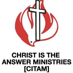 15 Job opportunities at Christ Is The Answer Ministries – CITAM 2019; Qualifications, How to apply and Deadline