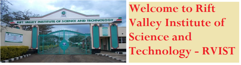 Rift Valley Institute of Science and Technology-RVIST; Courses, Student portal portal.rvist.ac.ke & Contacts