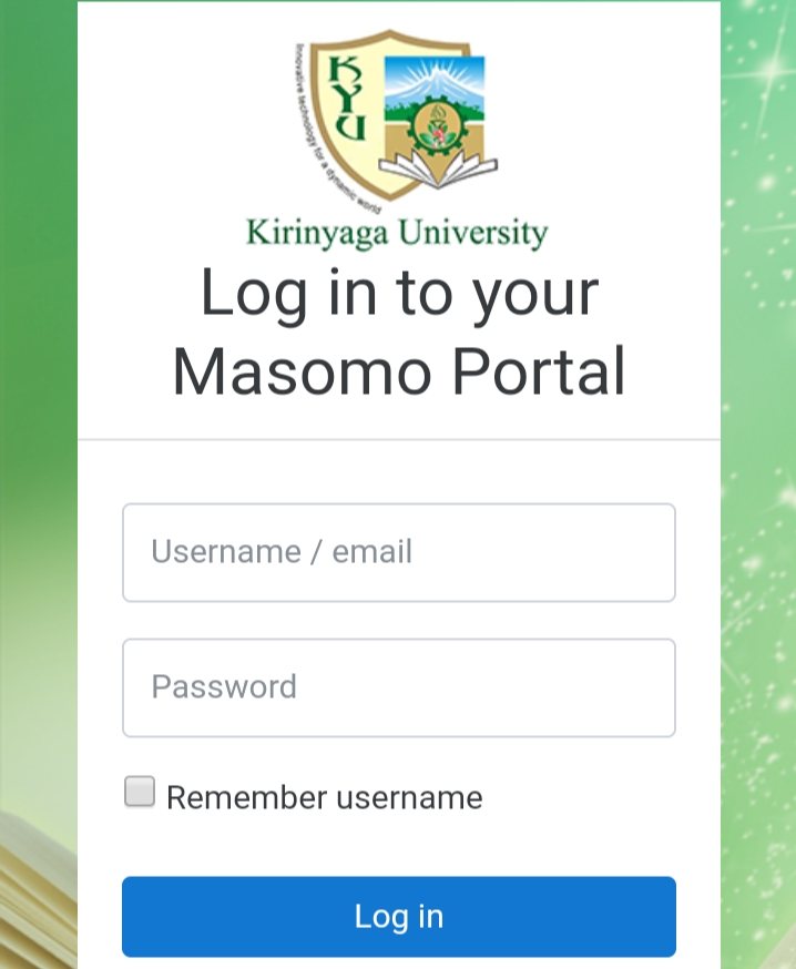 How to login to Kirinyaga University Masomo Portal masomo.kyu.ac.ke portal for online class attendance and  CATs